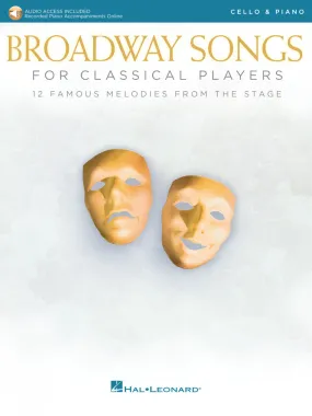 Various – Broadway Songs for Classical Players: 12 Famous Melodies from the Stage – Cello and Piano